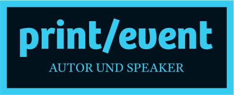 Print - Event Autor und Speaker